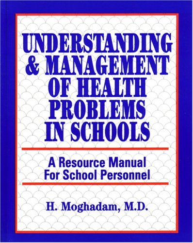 Imagen de archivo de Understanding and Management of Health Problems in School: A Resource Manual for School Personnel. a la venta por J. HOOD, BOOKSELLERS,    ABAA/ILAB