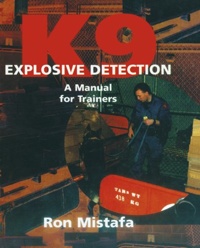 Beispielbild fr K9 Explosive Detection: A Manual for Trainers zum Verkauf von GF Books, Inc.