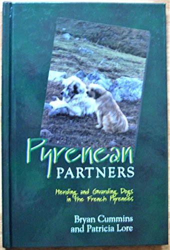 9781550593112: Pyrenean Partners: Herding and Guarding Dogs in the French Pyrenees
