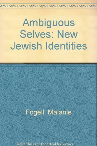 Stock image for Ambiguous Selves: New Jewish Identities for sale by Hourglass Books