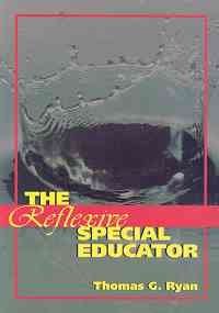 Beispielbild fr The Reflexive Special Educator zum Verkauf von Ken Jackson