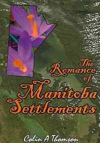 The Romance of Manitoba Settlements