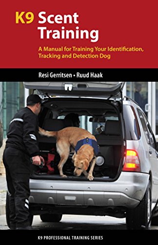 Stock image for K9 Scent Training: A Manual for Training Your Identification, Tracking and Detection Dog (K9 Professional Training Series) for sale by Books Unplugged