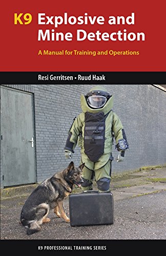 9781550596908: K9 Explosive and Mine Detection: A Manual for Training and Operations