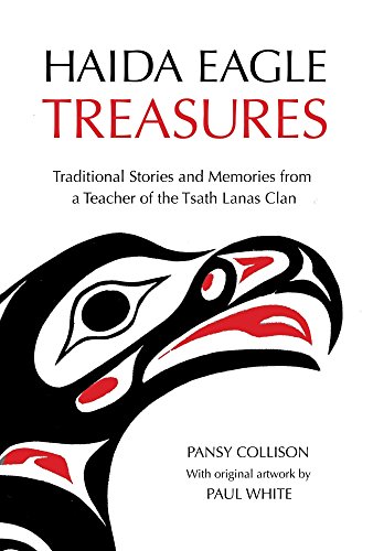 Beispielbild fr Haida Eagle Treasures: Traditional Stories and Memories from a Teacher of the Tsath Lanas Clan zum Verkauf von Front Cover Books