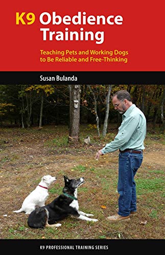 Stock image for K9 Obedience Training: Reliable Obedience for The Thinking Dog for sale by Kennys Bookstore