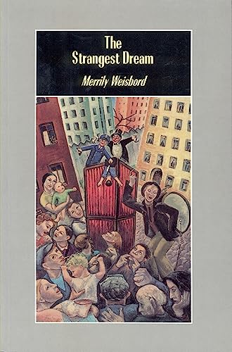 The Strangest Dream: Canadian Communists, the Spy Trials, and the Cold War - Weisbord, Merrily