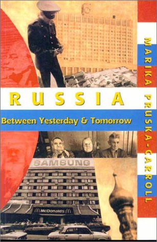 Stock image for Russia: Between Yesterday and Tomorrow for sale by AardBooks