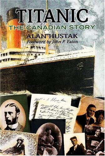 9781550651133: Titanic: The Canadian Story