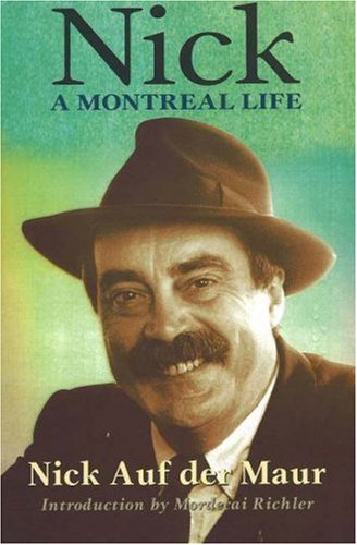 9781550651140: Nick: A Montreal Life: Nick Auf Der Maur