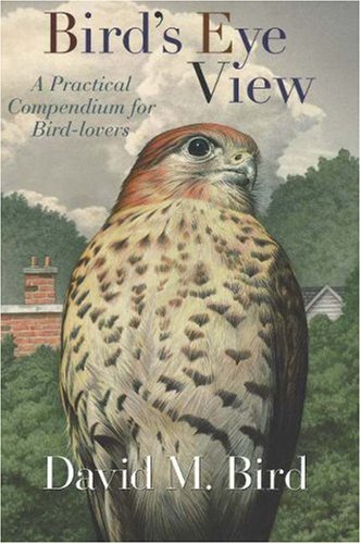 Beispielbild fr Birds-Eye View: A Practical Compendium for Bird-Lovers zum Verkauf von Front Cover Books