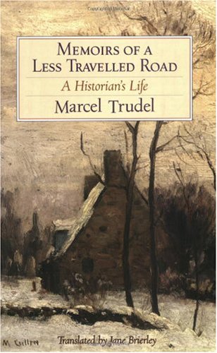 Memoirs of a road less travelled: A historian's life. Translated from the French by Jane Brierley