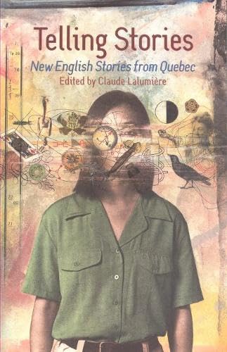 9781550651614: Telling Stories: New English Stories from Quebec
