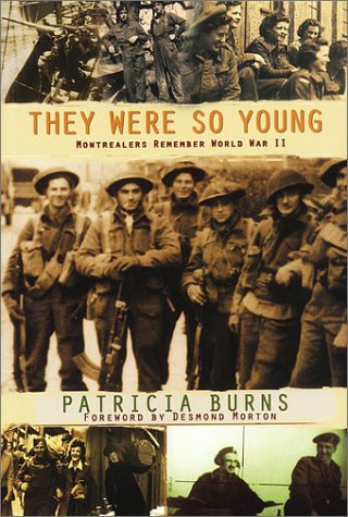 9781550651676: They Were So Young: Montrealers Remember WWII (Dossier Quebec Series): Montrealers Remember World War II