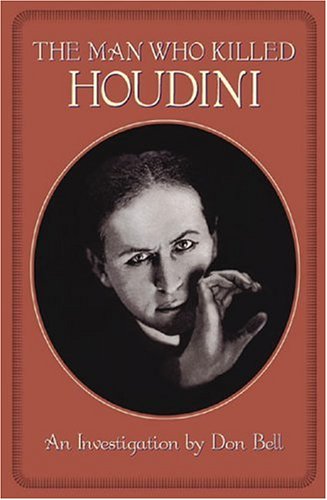 Beispielbild fr The Man Who Killed Houdini zum Verkauf von Front Cover Books
