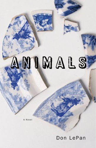 Beispielbild fr Animals : A Novel zum Verkauf von Better World Books