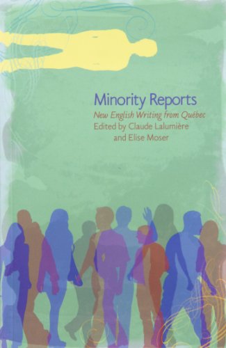 Stock image for Minority Reports: New English Writing from Quebec for sale by medimops