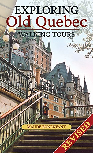 Beispielbild fr Exploring Old Quebec: Walking Tours zum Verkauf von SecondSale