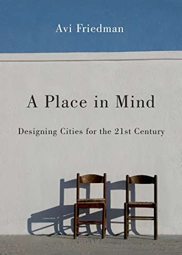 9781550654523: A Place in Mind: Designing Cities for the 21st Century, Revised Edition