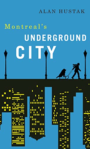 Stock image for Exploring Montreal's Underground City for sale by Better World Books