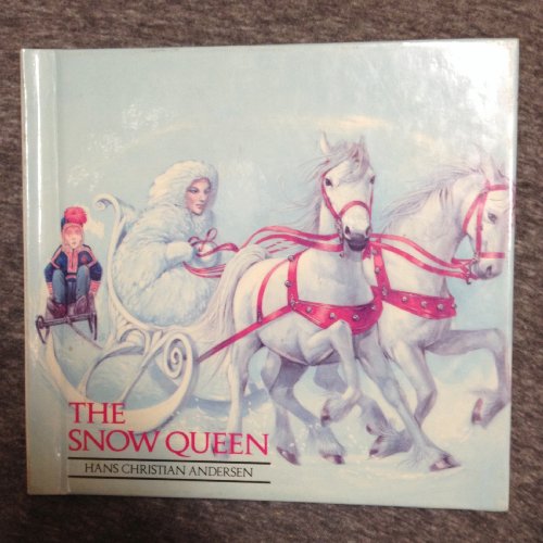 The Snow Queen (9781550660029) by Hans Christian Andersen