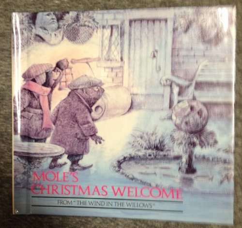 Stock image for Mole's Christmas Welcome, from "The Wind In The Willows" for sale by Alf Books