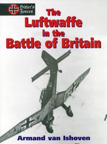 9781550680508: Luftwaffe in the Battle of Britain (Hitler's Forces)