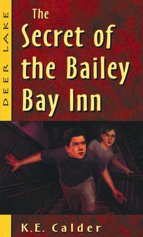 Stock image for The Secret of the Bailey Bay Inn for sale by ThriftBooks-Atlanta