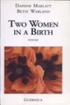 9781550710038: Two Women in a Birth: Poetry (Collection Essential Poets, 58)