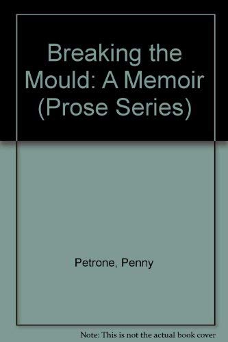 Breaking the Mould (Prose Series)