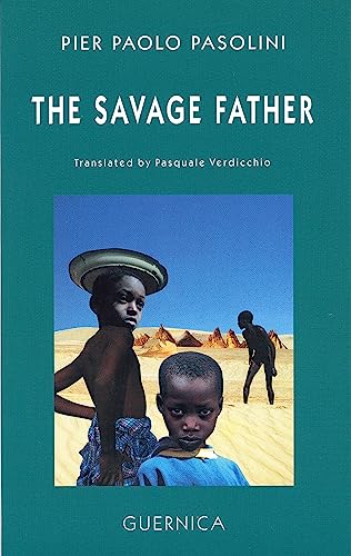 The Savage Father (Drama Series 16) (9781550710816) by Pasolini, Pier Paolo