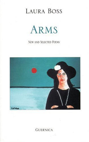 Stock image for Arms: 96: New and Selected Poems (Essential Poets series) for sale by Daniel Montemarano