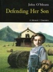 Beispielbild fr Defending Her Son (Prose (Guernica)) (Prose Series, V. 51,) zum Verkauf von WorldofBooks