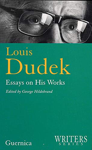 Imagen de archivo de Louis Dudek: Essays on His Works a la venta por Laurel Reed Books