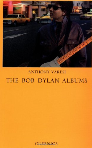 The Bob Dylan Albums (Essay Series 44) - Varesi, Anthony
