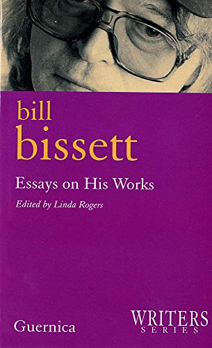 Stock image for Bill Bissett: Essays on His Works for sale by Montreal Books