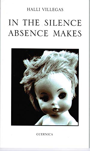 Imagen de archivo de In The Silence Absence Makes (Essential Poets Series 129) a la venta por EKER BOOKS