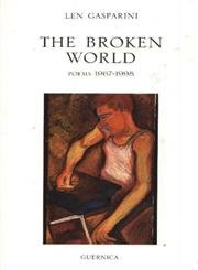 Imagen de archivo de The Broken World: Poems 1967-1998 (1) (Essential Poets series) a la venta por Project HOME Books