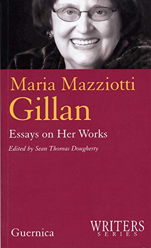 9781550712506: Maria Mazziotti Gillan: Essays on Her Works (Writers Series)