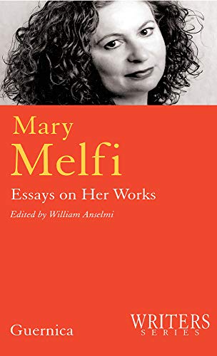 9781550712513: Mary Melfi: Essays on Her Works (Writers Series)
