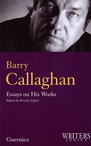 Beispielbild fr Barry Callaghan Essays on His Works zum Verkauf von A Good Read