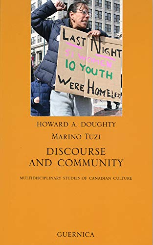 Beispielbild fr Discourse and Community: Multidisciplinary Studies of Canadian Culture (Essay) zum Verkauf von WYEMART LIMITED