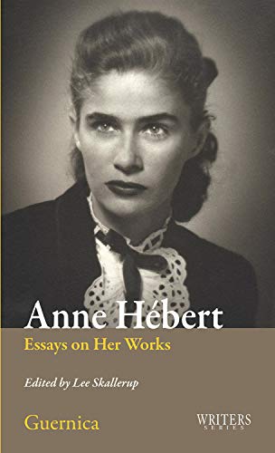 Stock image for Anne H bert : Essays on Her Works for sale by Better World Books: West