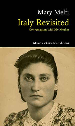 Stock image for Italy Revisited: Conversations with my mother: Conversations with My Mother (82) (Prose series) for sale by Books Unplugged