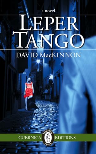 Stock image for Mackinnon, D: Leper Tango: Volume 95 (Essential Prose, Band 95) for sale by medimops