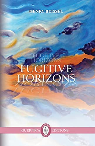 9781550717327: Fugitive Horizons Volume 205 (Essential Poets series)