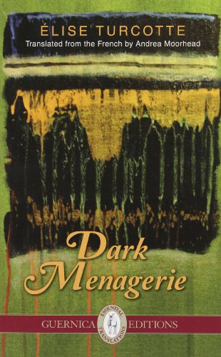9781550719062: Dark Menagerie (Essential Translations Series)