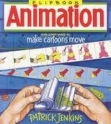 9781550740073: Flipbook Animation: And Other Ways to Make Cartoons Move