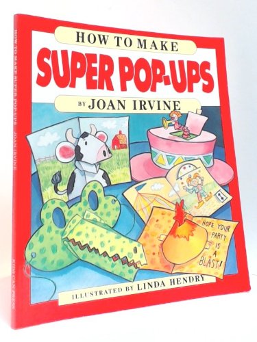 Imagen de archivo de How to Make Super Pop-Ups a la venta por Better World Books