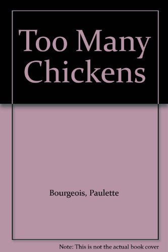 Too Many Chickens (9781550741636) by Bourgeois, Paulette